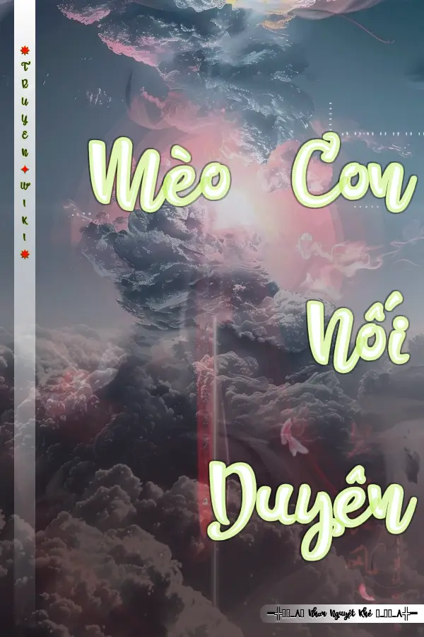 Truyện Mèo Con Nối Duyên