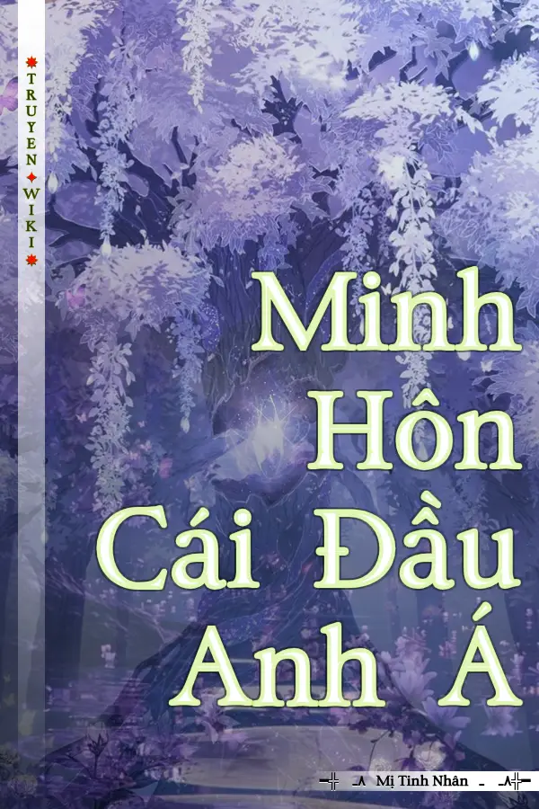 Minh Hôn Cái Đầu Anh Á