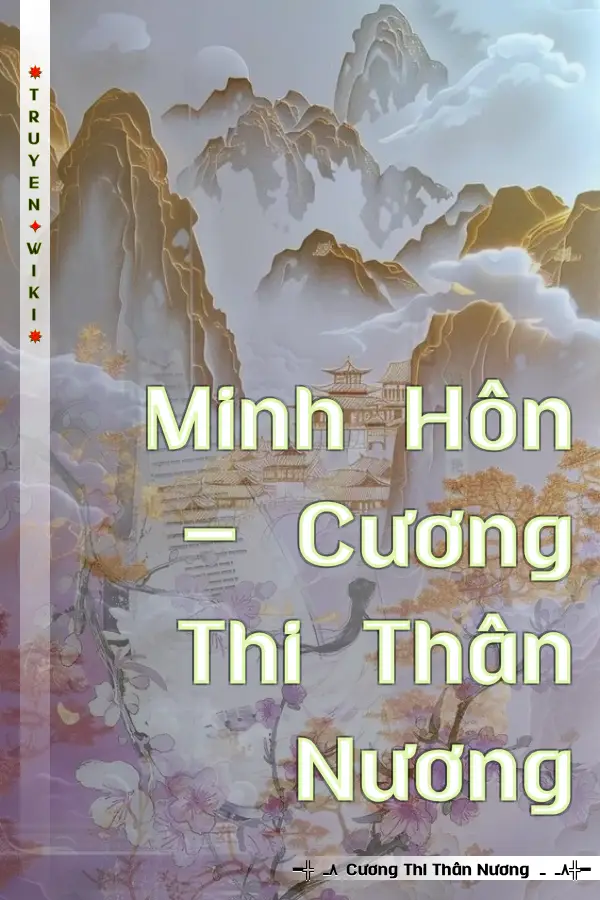 Minh Hôn - Cương Thi Thân Nương