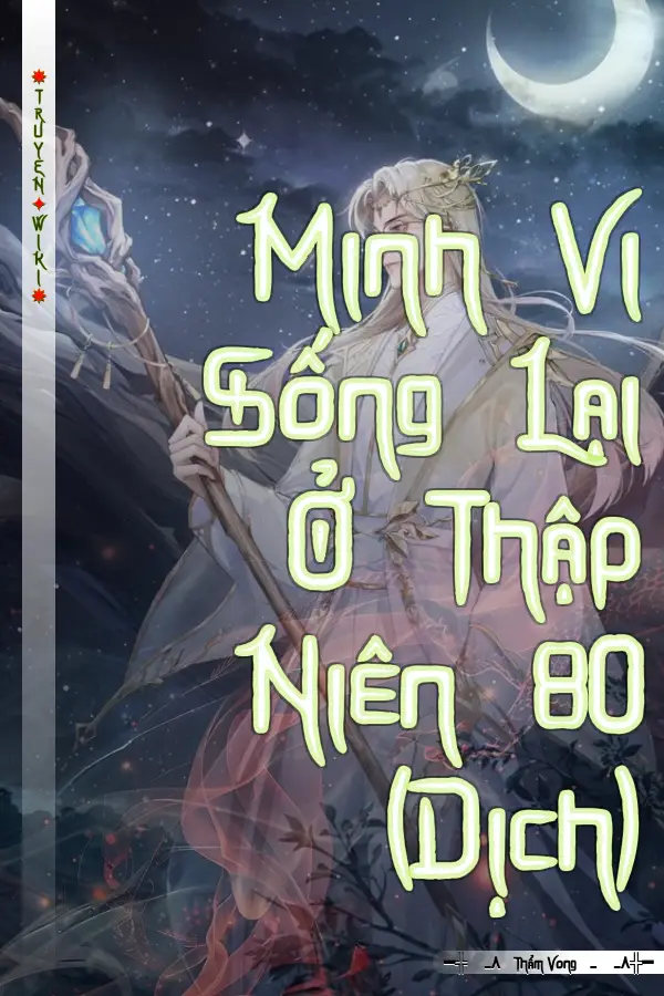 Minh Vi Sống Lại Ở Thập Niên 80 (Dịch)