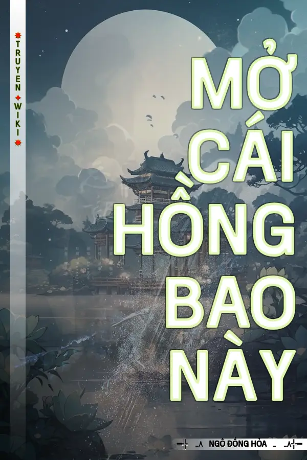 Truyện Mở Cái Hồng Bao Này