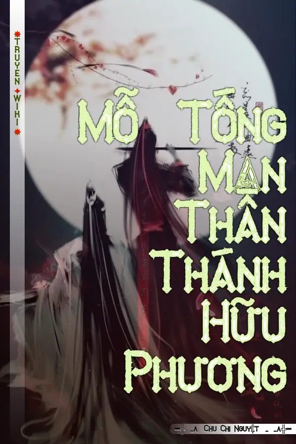 Truyện Mỗ Tống Mạn Thần Thánh Hữu Phương