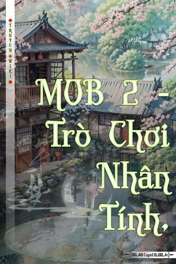 Truyện MOB 2 - Trò Chơi Nhân Tính.