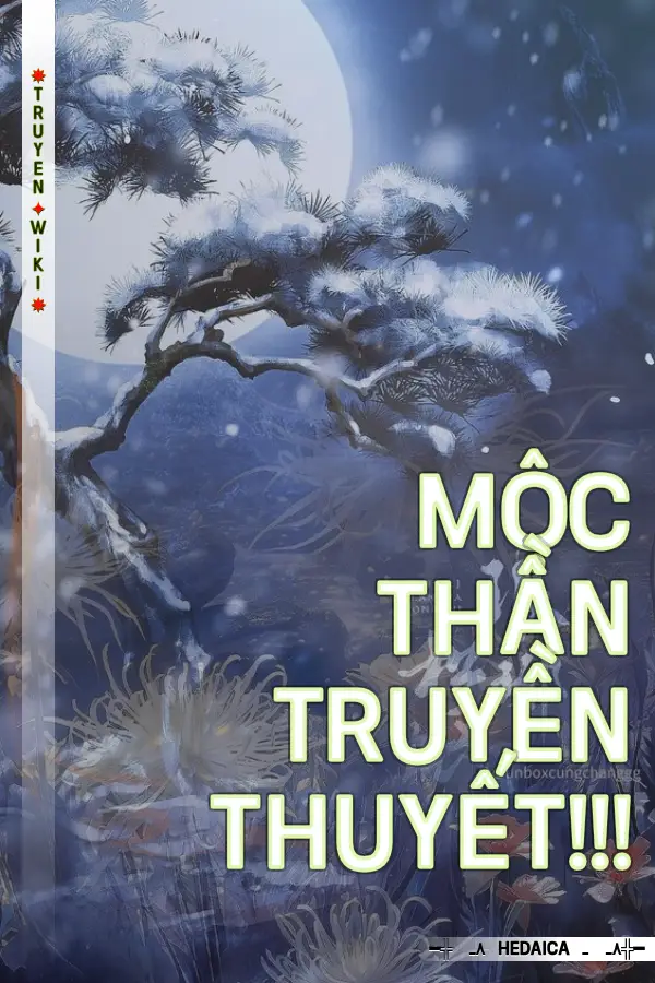 Truyện Mộc Thần Truyền Thuyết!!!