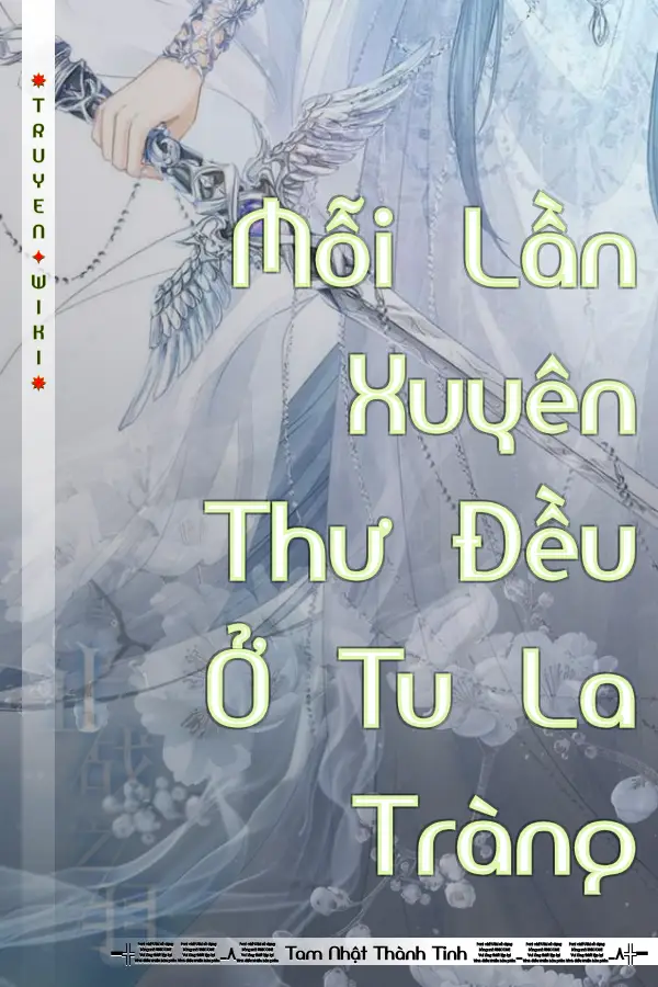 Truyện Mỗi Lần Xuyên Thư Đều Ở Tu La Tràng