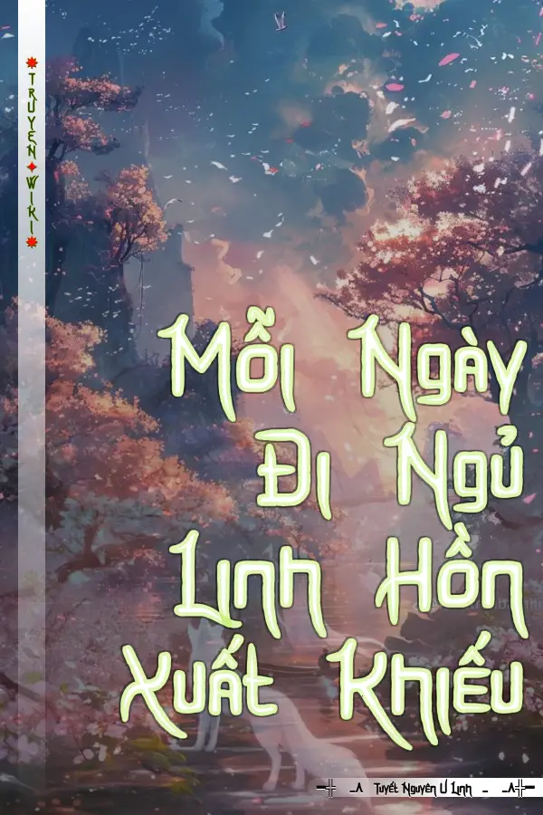 Mỗi Ngày Đi Ngủ Linh Hồn Xuất Khiếu