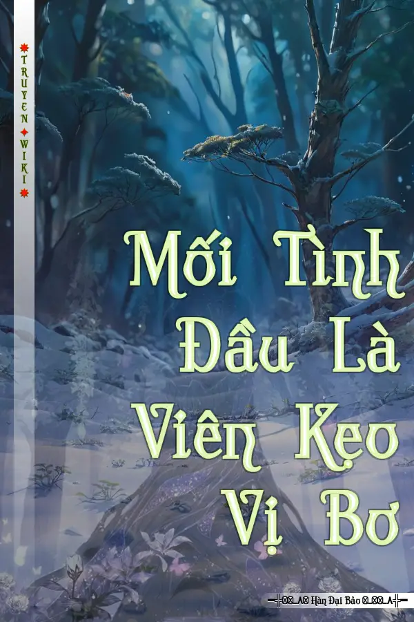 Mối Tình Đầu Là Viên Kẹo Vị Bơ