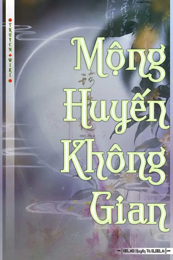 Truyện Mộng Huyến Không Gian