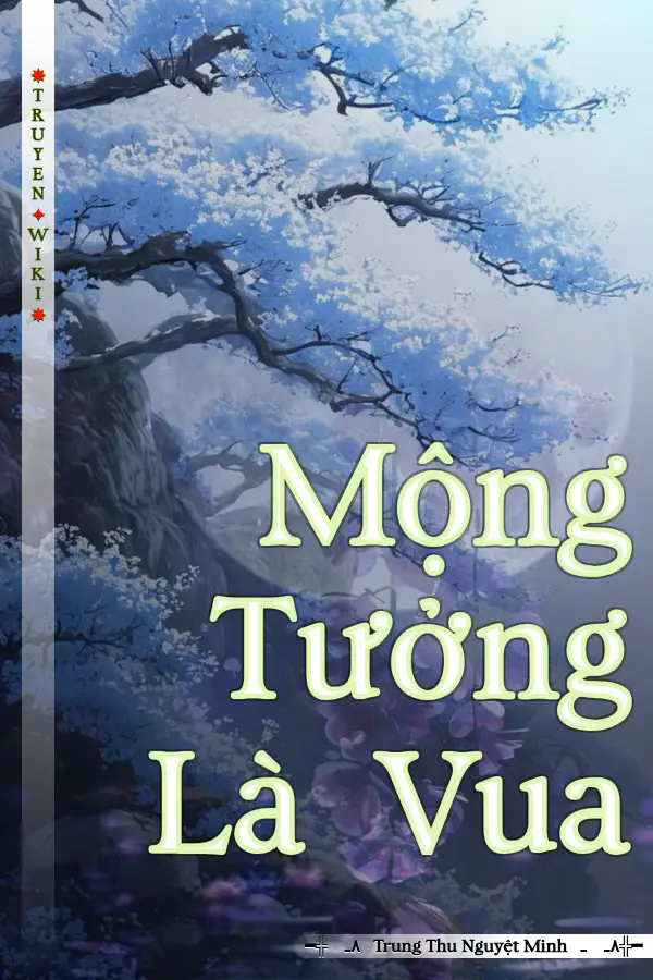 Mộng Tưởng Là Vua