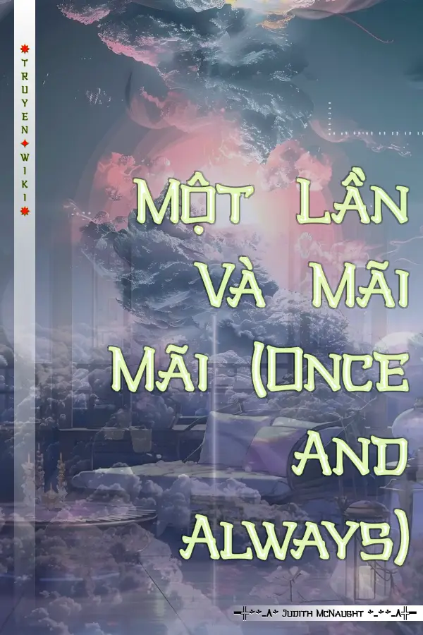 Một Lần Và Mãi Mãi (Once And Always)