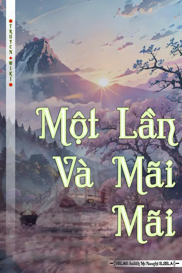 Truyện Một Lần Và Mãi Mãi