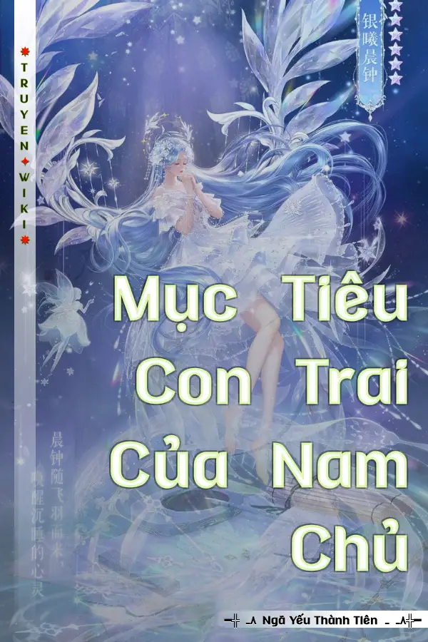 Truyện Mục Tiêu Con Trai Của Nam Chủ