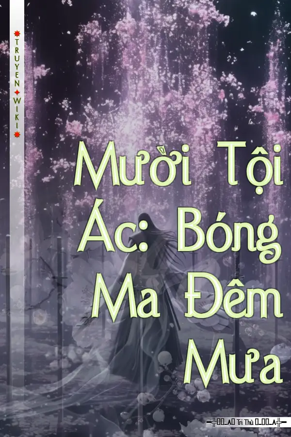 Truyện Mười Tội Ác: Bóng Ma Đêm Mưa