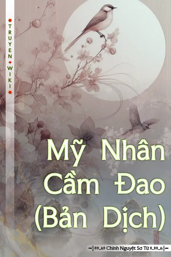 Truyện Mỹ Nhân Cầm Đao (Bản Dịch)