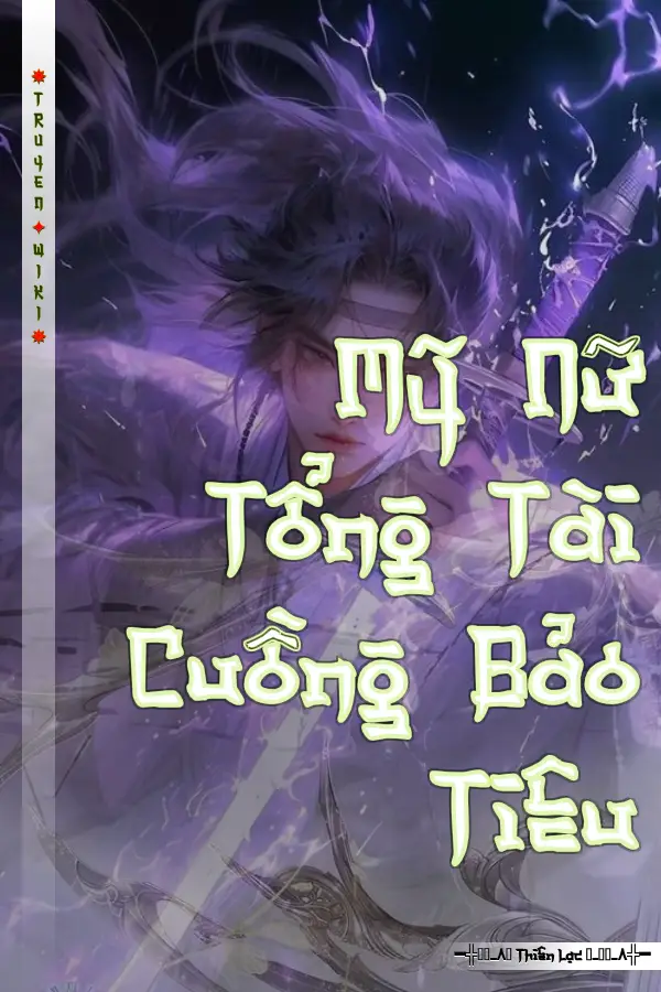 Mỹ Nữ Tổng Tài Cuồng Bảo Tiêu