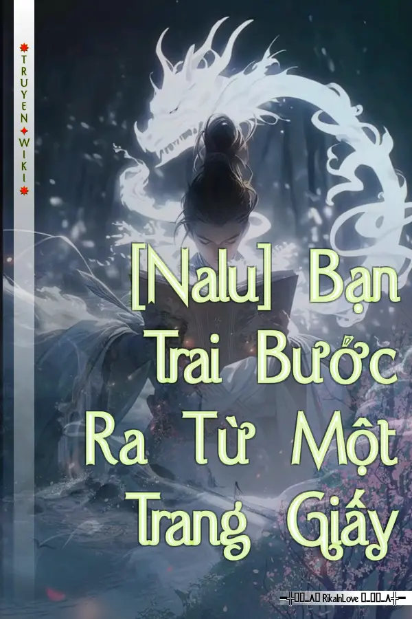 [Nalu] Bạn Trai Bước Ra Từ Một Trang Giấy