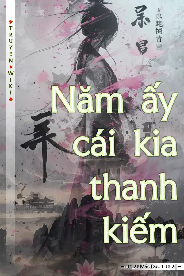 Năm ấy cái kia thanh kiếm