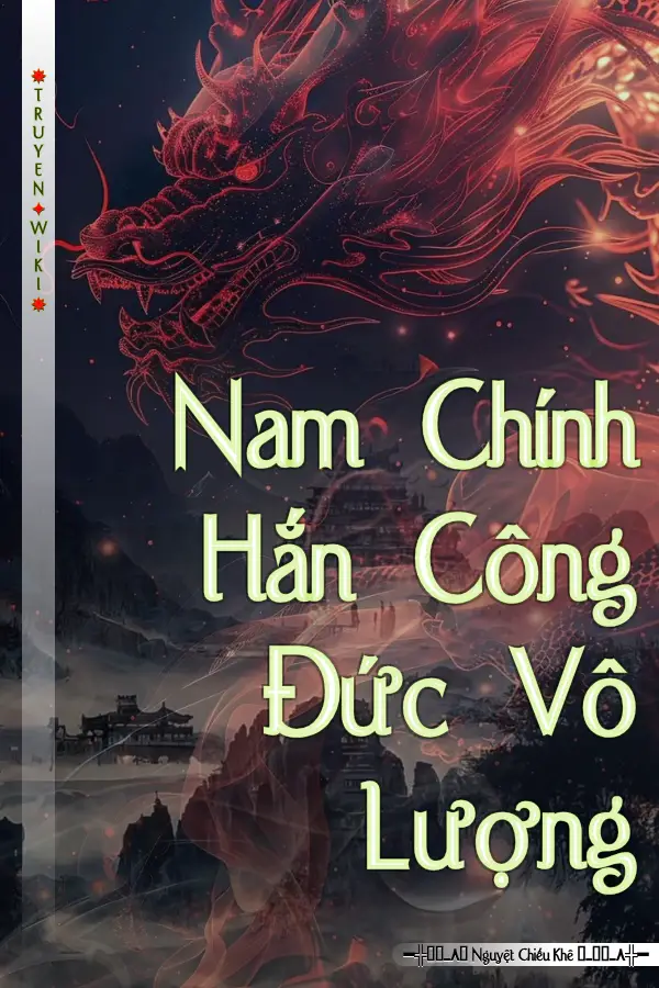 Nam Chính Hắn Công Đức Vô Lượng