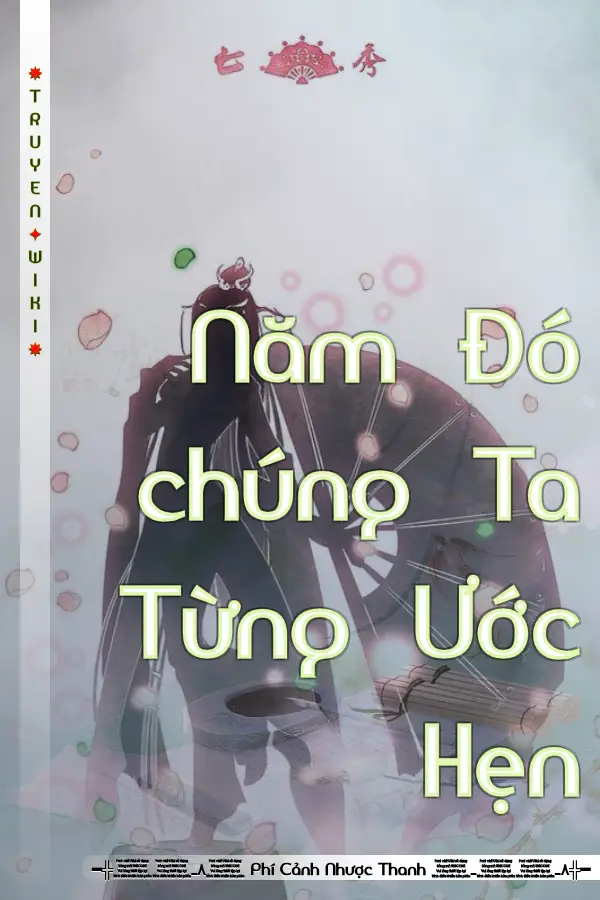 Năm Đó chúng Ta Từng Ước Hẹn