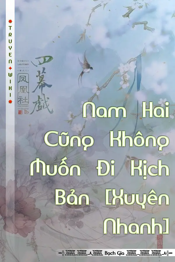 Nam Hai Cũng Không Muốn Đi Kịch Bản [Xuyên Nhanh]