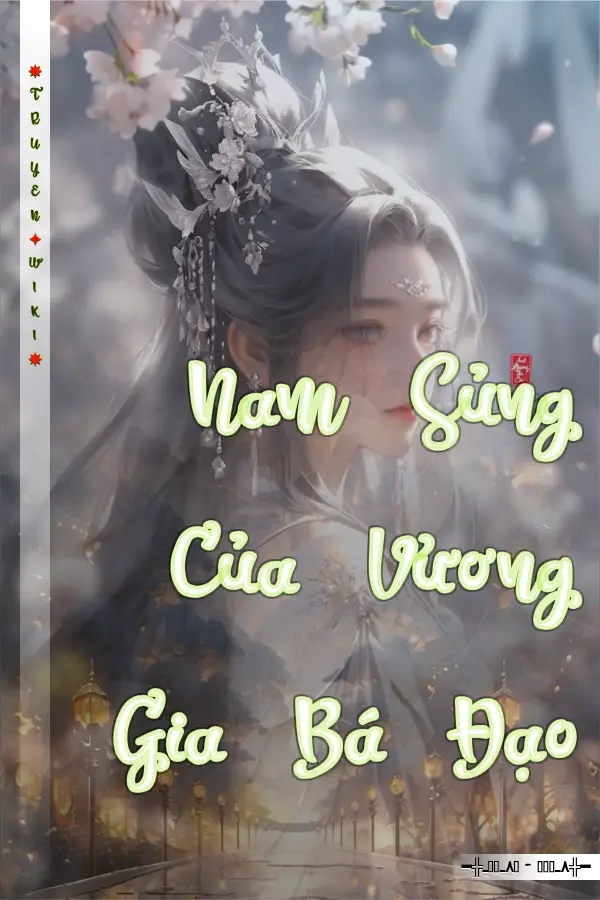 Truyện Nam Sủng Của Vương Gia Bá Đạo