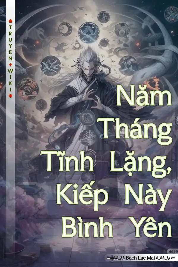 Năm Tháng Tĩnh Lặng, Kiếp Này Bình Yên