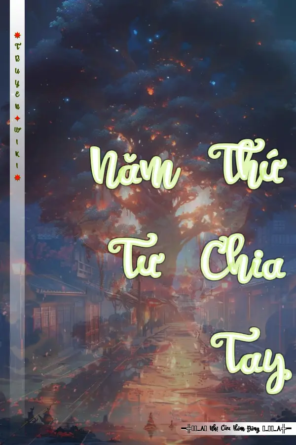 Năm Thứ Tư Chia Tay