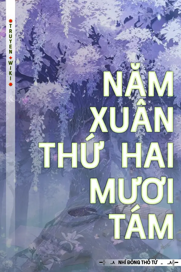 Năm Xuân Thứ Hai Mươi Tám