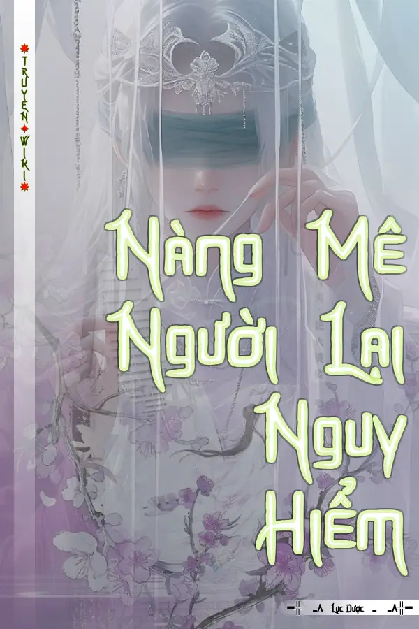 Nàng Mê Người Lại Nguy Hiểm