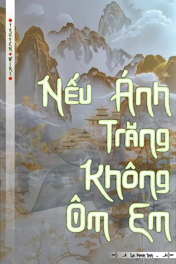 Nếu Ánh Trăng Không Ôm Em