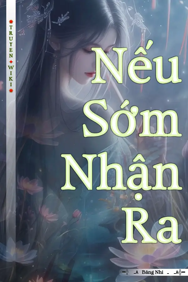 Nếu Sớm Nhận Ra