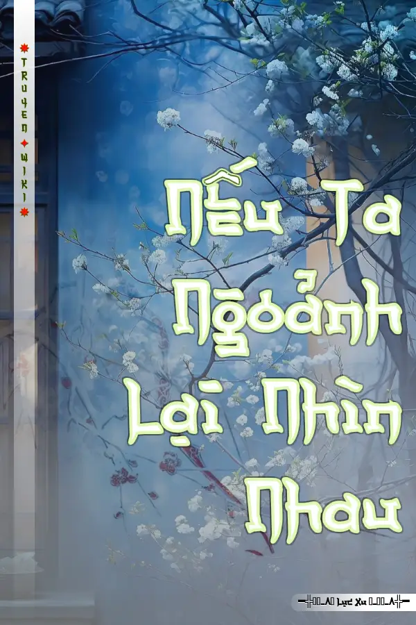 Nếu Ta Ngoảnh Lại Nhìn Nhau