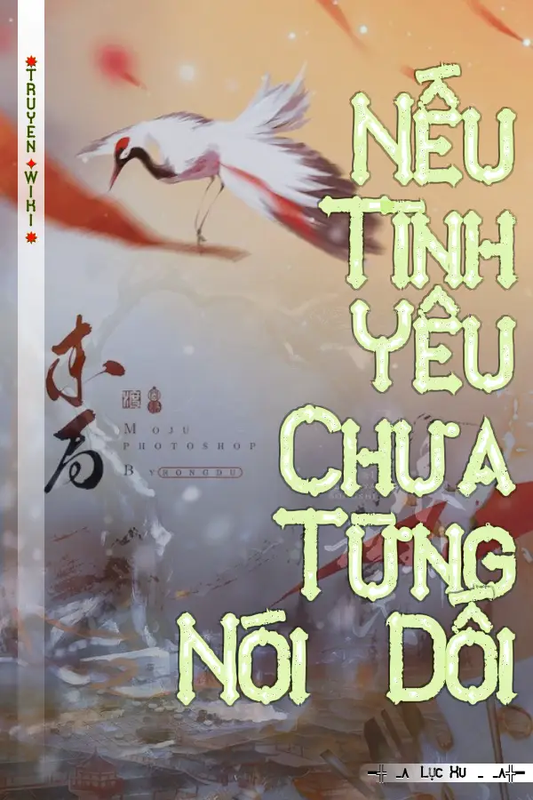 Truyện Nếu Tình Yêu Chưa Từng Nói Dối