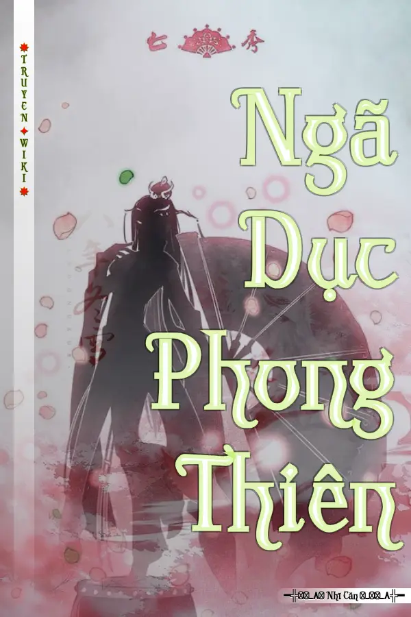 Truyện Ngã Dục Phong Thiên