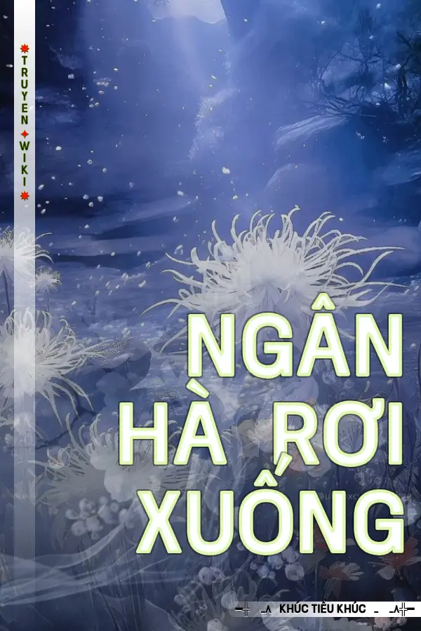 Ngân Hà Rơi Xuống