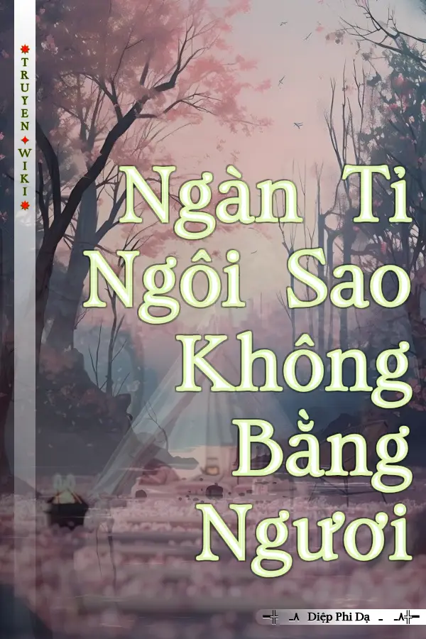 Ngàn Tỉ Ngôi Sao Không Bằng Ngươi