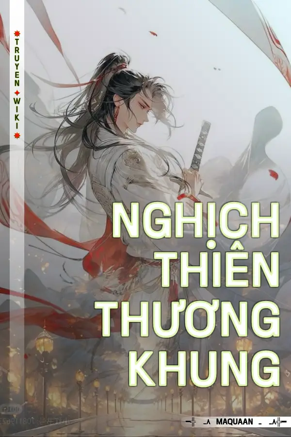 Nghịch Thiên Thương Khung