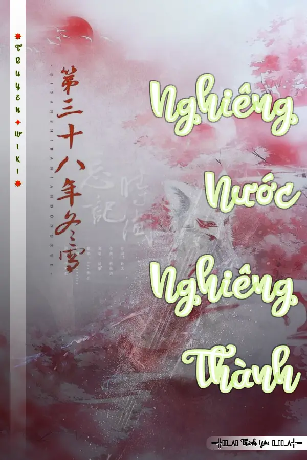 Truyện Nghiêng Nước Nghiêng Thành