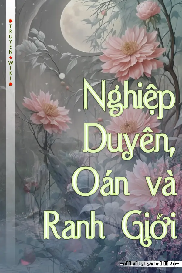 Nghiệp Duyên, Oán và Ranh Giới