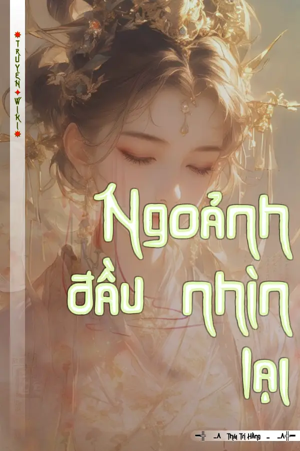 Truyện Ngoảnh đầu nhìn lại