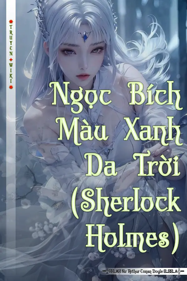 Truyện Ngọc Bích Màu Xanh Da Trời (Sherlock Holmes)