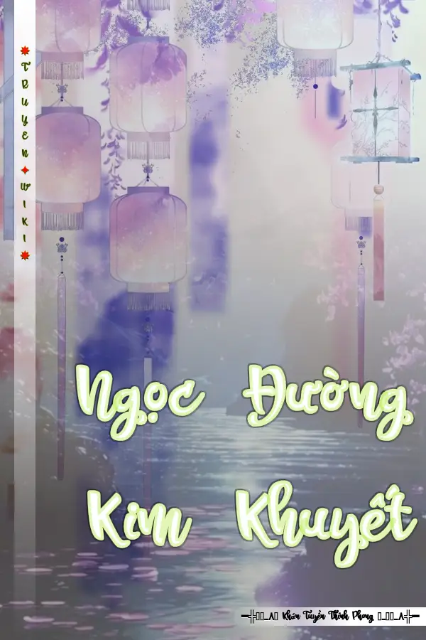 Truyện Ngọc Đường Kim Khuyết