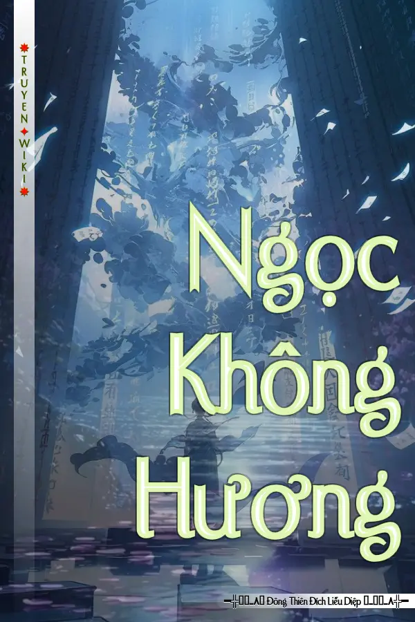 Truyện Ngọc Không Hương