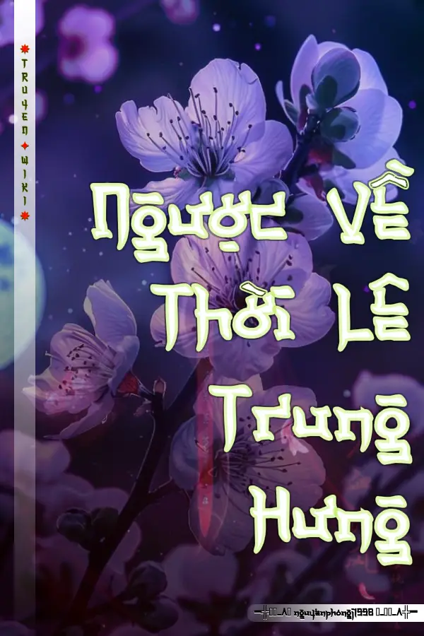 Truyện Ngược Về Thời Lê Trung Hưng