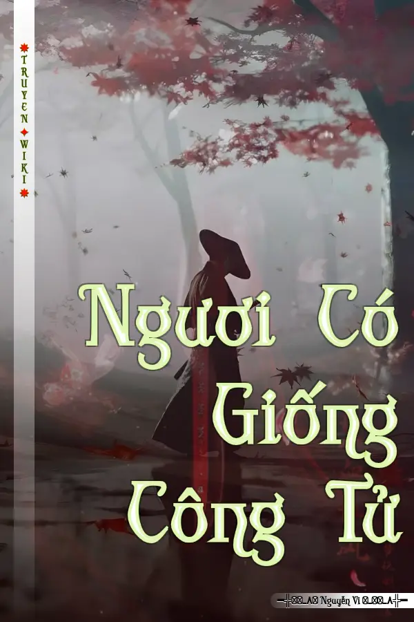 Ngươi Có Giống Công Tử