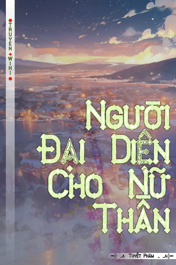 Truyện Người Đại Diện Cho Nữ Thần