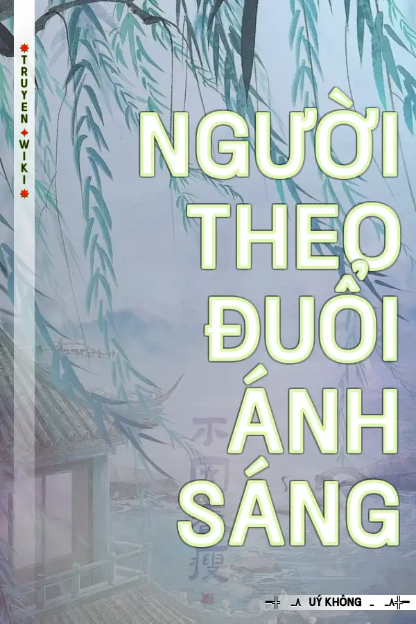 Người Theo Đuổi Ánh Sáng