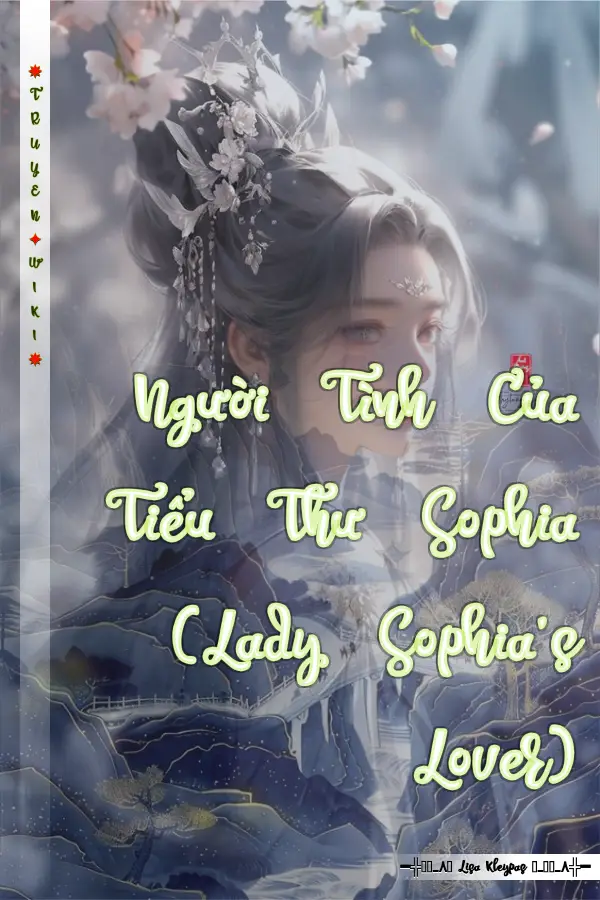 Truyện Người Tình Của Tiểu Thư Sophia (Lady Sophia's Lover)