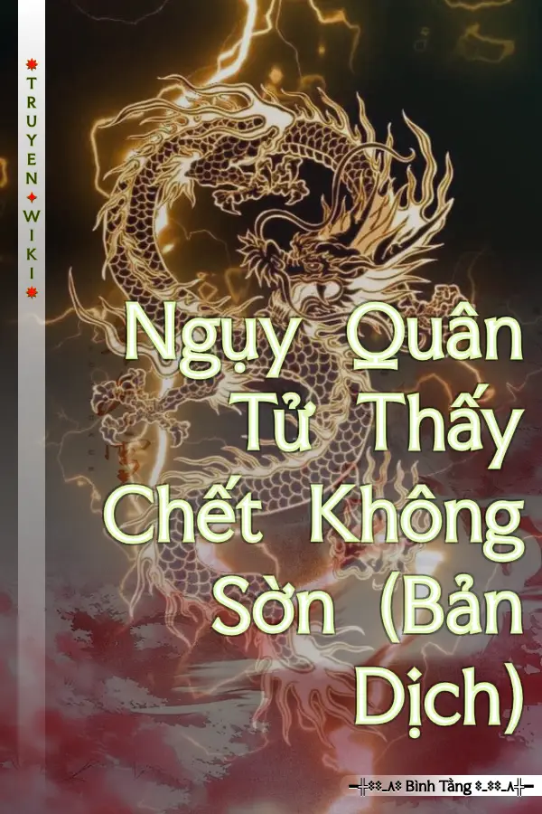 Truyện Ngụy Quân Tử Thấy Chết Không Sờn (Bản Dịch)