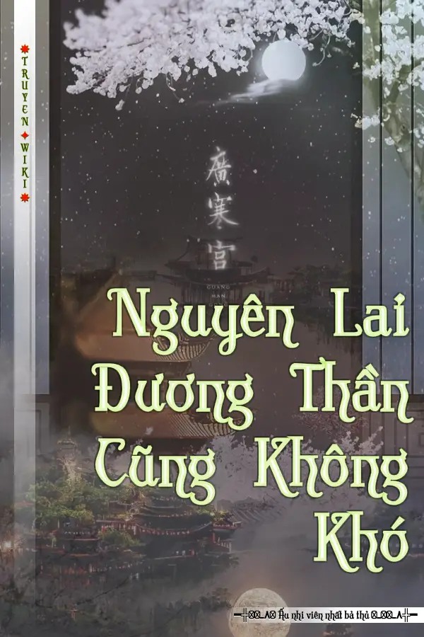 Truyện Nguyên Lai Đương Thần Cũng Không Khó